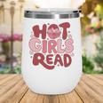 Hot Girls Read Book Lover Feminist Reader Premium Tri-Blend Wine Tumbler