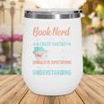 I'm a Book Nerd Bookworm Wine Tumbler I'm a Book Nerd Bookworm Wine Tumbler