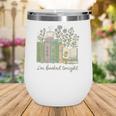 I'm Booked Tonight Cozy Floral Book Lover Graphic Wine Tumbler I'm Booked Tonight Cozy Floral Book Lover Graphic Wine Tumbler