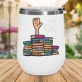 I'm Ok Read Book Reading Librarian Teacher Men Women Wine Tumbler I'm Ok Read Book Reading Librarian Teacher Men Women Wine Tumbler