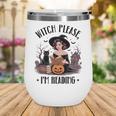 I'm Reading Halloween Witch Book Lover Wine Tumbler I'm Reading Halloween Witch Book Lover Wine Tumbler
