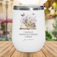 I Should Infinitely Prefer A Book Jane Austen Fan Woman Girl Wine Tumbler