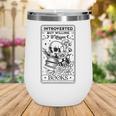 Introverted BUT Willing To Discuss Books Book Lover Wine Tumbler Introverted BUT Willing To Discuss Books Book Lover Wine Tumbler