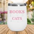 If It Involves Books And Cats Book Lover Wine Tumbler