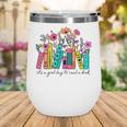 It's A Good Day To Read A Book Floral Book Lovers Librarian Wine Tumbler