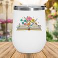Its a Good Day To Read a Book Librarian Books Reading Floral Wine Tumbler Its a Good Day To Read a Book Librarian Books Reading Floral Wine Tumbler