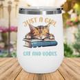 Just a Girl Who Loves Cats And Books Kitties Pet Art Lover Wine Tumbler Just a Girl Who Loves Cats And Books Kitties Pet Art Lover Wine Tumbler