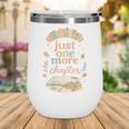 Just One More Chapter Cozy Book Lover Reading & Coffee Wine Tumbler