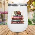 I Just Really Like Turtles And Books OK Turtle Reading Wine Tumbler