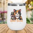 Kawaii Feline Book Reading Read Books Pet My Calico Cat Men Women Wine Tumbler