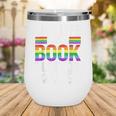 LGBTQ Quote Live Life Like A Banned Rainbow Book Wine Tumbler LGBTQ Quote Live Life Like A Banned Rainbow Book Wine Tumbler