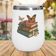 Life Is Better With Butterflies And Books Cute Butterfly Wine Tumbler