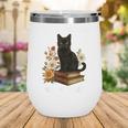 Life Is Better With Cats And Books Cute Cat Lover For Men Women Kids Wine Tumbler Life Is Better With Cats And Books Cute Cat Lover For Men Women Kids Wine Tumbler