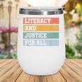 Literacy And Justice For All Stop Book Banning Banned Books Wine Tumbler Literacy And Justice For All Stop Book Banning Banned Books Wine Tumbler