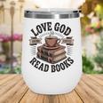 Love God Drink Coffee Read Books – Vintage Spiritual Reading Wine Tumbler