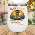 Melanin Honoring Past Inspiring Pride Book Month Wine Tumbler Melanin Honoring Past Inspiring Pride Book Month Wine Tumbler