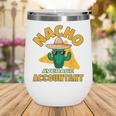 Nacho Average Accountant Accounting Book Keeper Joke Wine Tumbler Nacho Average Accountant Accounting Book Keeper Joke Wine Tumbler