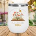 A New Chapter Begins Retired 2026 Floral Book Butterfly Tee Wine Tumbler A New Chapter Begins Retired 2026 Floral Book Butterfly Tee Wine Tumbler