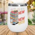 New Year New Chapter Book Lover Reader Wine Tumbler