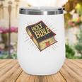 Nice Holy Book Costume For Bible Lovers Wine Tumbler