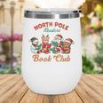 North Pole Readers Book Club Reading Book Christmas Wine Tumbler North Pole Readers Book Club Reading Book Christmas Wine Tumbler