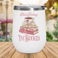 Not Today I'm Booked Book Lover Book Stack Coquette Bow Wine Tumbler