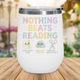 Nothing Beats Reading Book Librarian Across America Kids Wine Tumbler