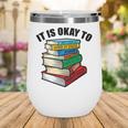 It Is Okay To Be a Grumpy Old Man Book Lover Premium Wine Tumbler It Is Okay To Be a Grumpy Old Man Book Lover Premium Wine Tumbler