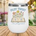 Plot Twist I'm Pregnant Literary Pregnancy Announcement Book Wine Tumbler