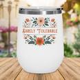 Pride And Prejudice Barely Tolerable Book Lover Bookish Wine Tumbler