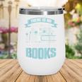There Is No Such Thing As Too Many Books Shirt Bookish Wine Tumbler There Is No Such Thing As Too Many Books Shirt Bookish Wine Tumbler