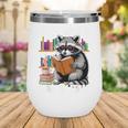 Well Read & Slightly Feral Raccoon Book Lover Graphic Wine Tumbler Well Read & Slightly Feral Raccoon Book Lover Graphic Wine Tumbler