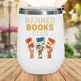 Read Banned Books Club Freely Anti-Censorship Librarian Wine Tumbler Read Banned Books Club Freely Anti-Censorship Librarian Wine Tumbler
