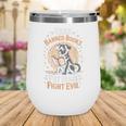 Read Banned Books PET DOGS FIGHT EVIL Read Books Reading Wine Tumbler Read Banned Books PET DOGS FIGHT EVIL Read Books Reading Wine Tumbler