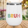 Read A Book Bruh Teacher Wine Tumbler Read A Book Bruh Teacher Wine Tumbler