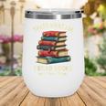 I Read Books Bookworm Halloween Wine Tumbler