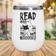 Read More Books Ghost Halloween Reading Teacher Literacy Wine Tumbler Read More Books Ghost Halloween Reading Teacher Literacy Wine Tumbler