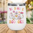 Read More Books Ghosts Reading Book Teacher Halloween Wine Tumbler