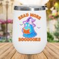 Read More Books Halloween Book Cute Ghost Reading Teaching Wine Tumbler
