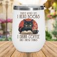 i Read Books And i Know Things Cat Reading Coffee Wine Tumbler