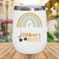 I Still Read Children's Books Rainbow Wine Tumbler