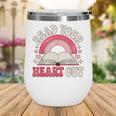 Read Your Heart Out Book Lover Fun Reading Time Wine Tumbler Read Your Heart Out Book Lover Fun Reading Time Wine Tumbler