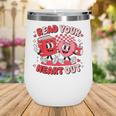 Read Your Heart Out Valentine's Day Retro Teacher Bookish Wine Tumbler Read Your Heart Out Valentine's Day Retro Teacher Bookish Wine Tumbler