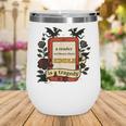 A Reader Without Their Book Is A Tragedy Dragon Rider Quote Wine Tumbler A Reader Without Their Book Is A Tragedy Dragon Rider Quote Wine Tumbler