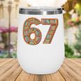 Reading 67 Six Seven Meme Teacher Book Lover Bookshelf Wine Tumbler
