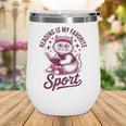 Reading Is My Favorite Sport Cat And Book Lover Women Wine Tumbler Reading Is My Favorite Sport Cat And Book Lover Women Wine Tumbler