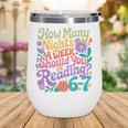 Reading Six Seven Meme Book Lover 67 Teacher 6 7 Wine Tumbler Reading Six Seven Meme Book Lover 67 Teacher 6 7 Wine Tumbler