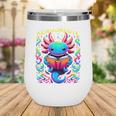 Readsalotl Axolotl Book Lovers Axolotls Wine Tumbler Readsalotl Axolotl Book Lovers Axolotls Wine Tumbler