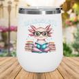 Readsolotl Pink Kawaii Axolotl Read Book Lover Reading Wine Tumbler Readsolotl Pink Kawaii Axolotl Read Book Lover Reading Wine Tumbler