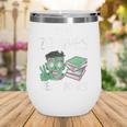 Real Zombies Read Books Zombie Wine Tumbler
